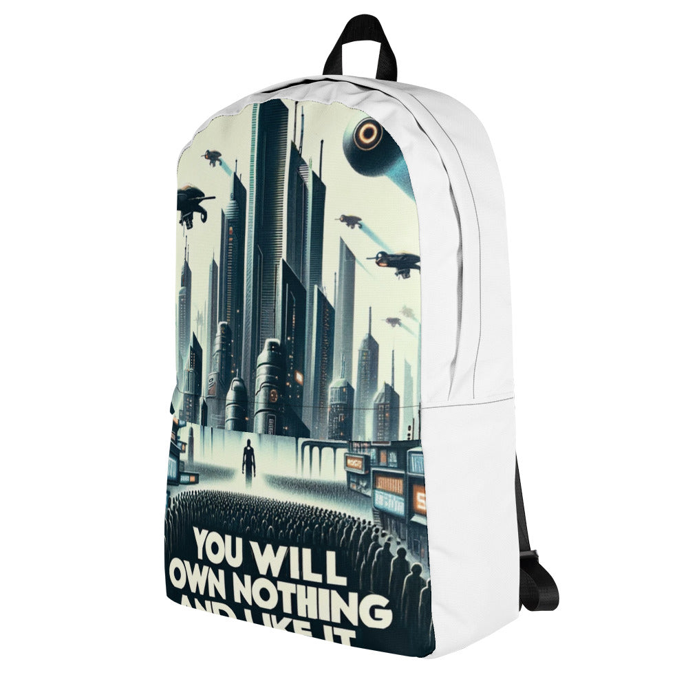You Will Own Nothing and Like It Backpack