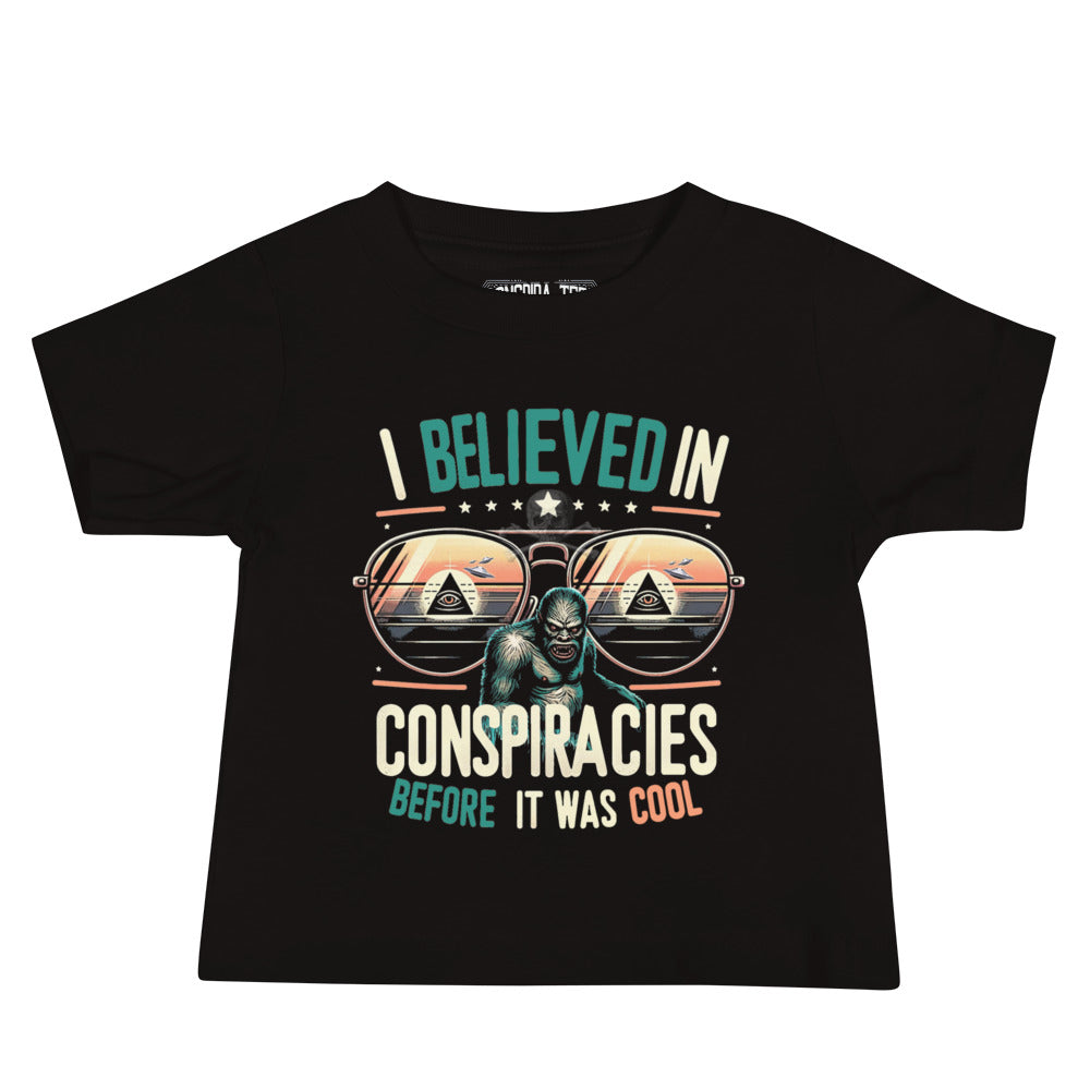 I Believed In Conspiracies Before It Was Cool Baby Jersey Short Sleeve Tee