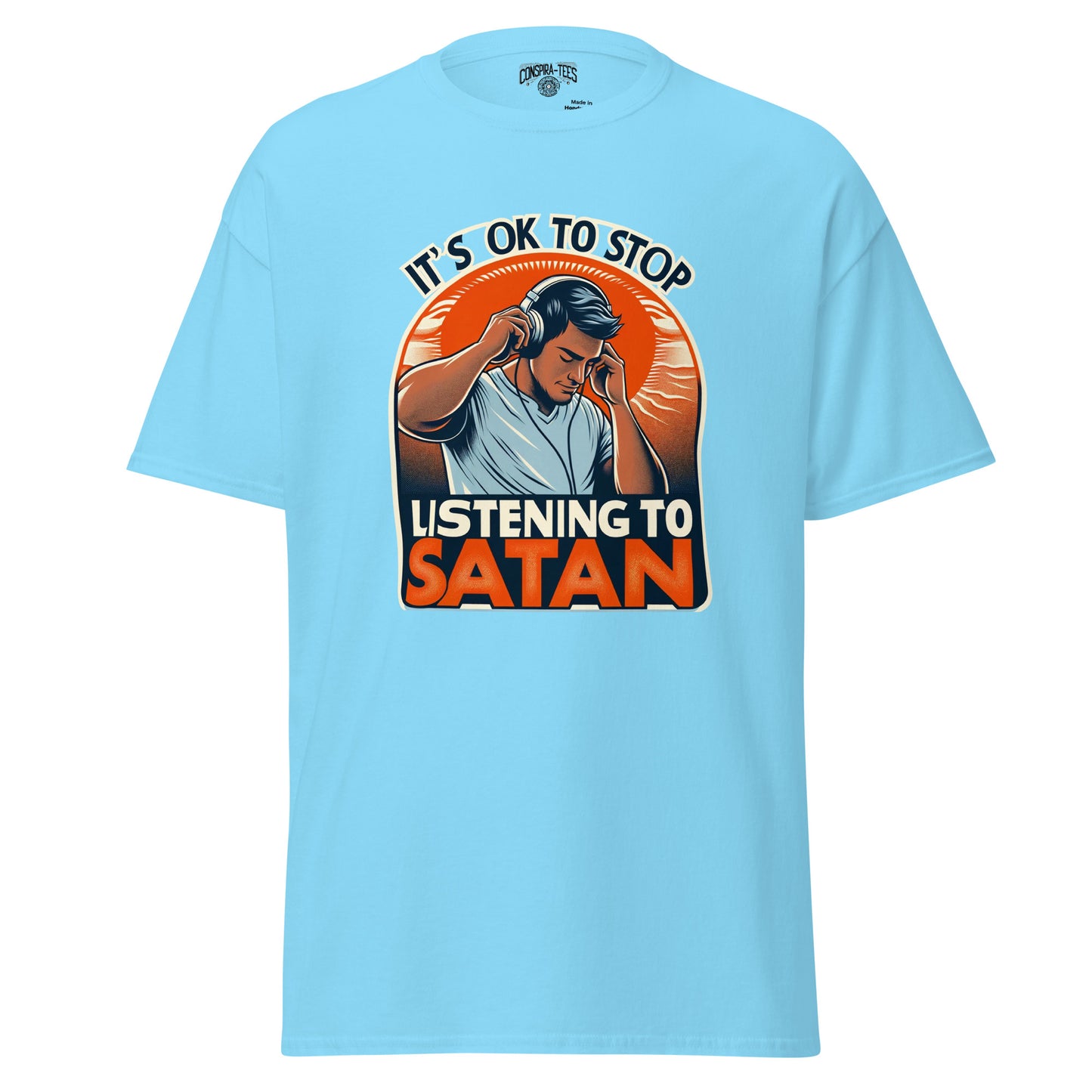 Its Ok To Stop Listening To Satan (Removing Headphones) Men's classic tee