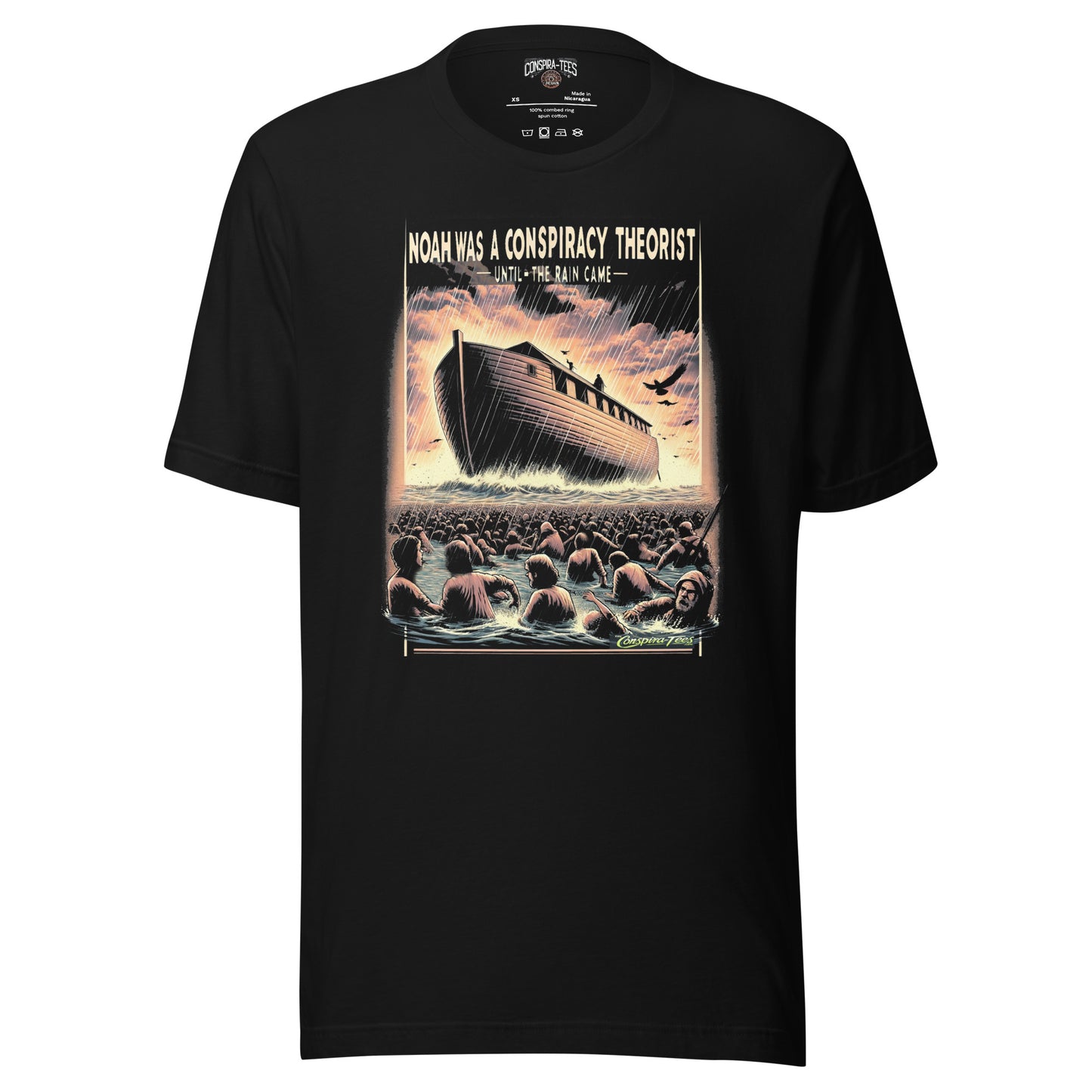 Noah was a Conspiracy Theorist Until the Rain Came Unisex t-shirt