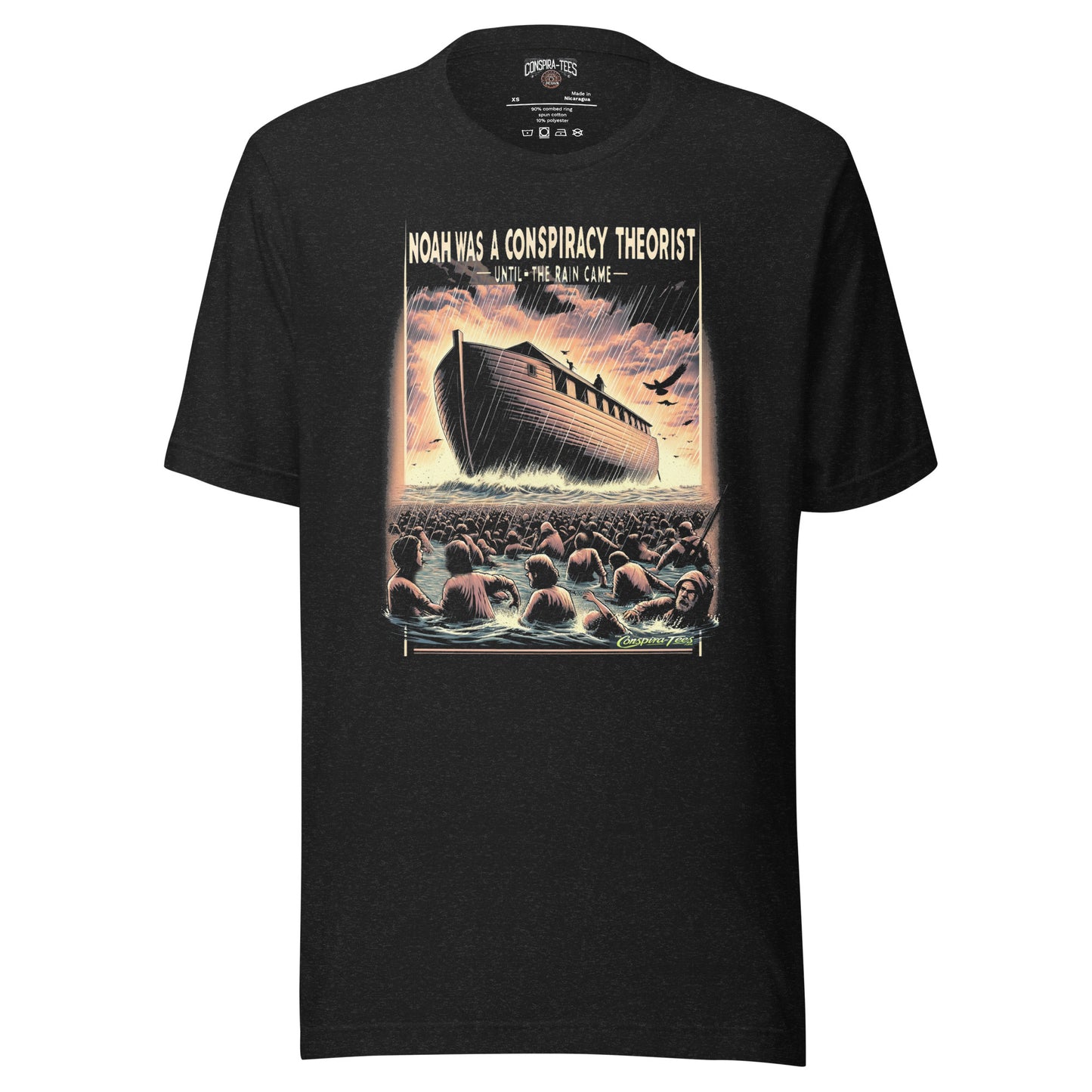 Noah was a Conspiracy Theorist Until the Rain Came Unisex t-shirt