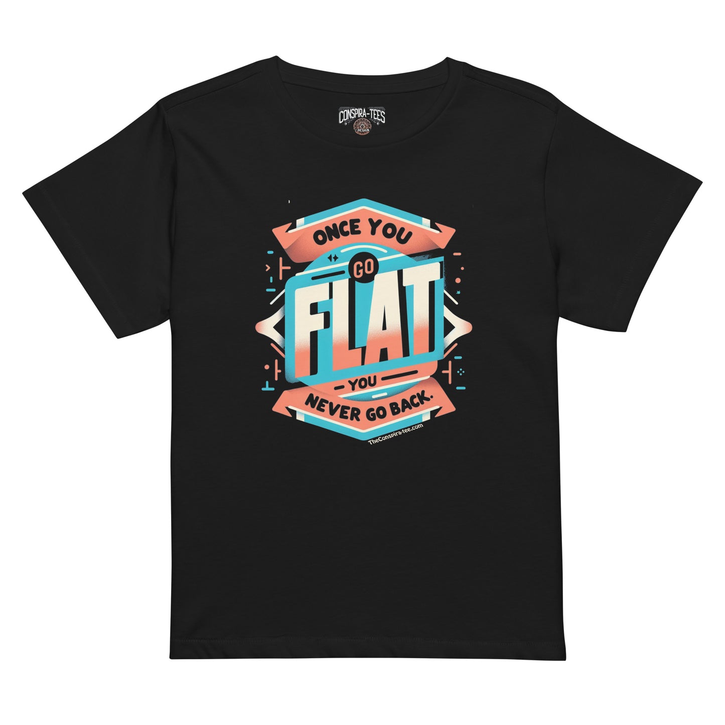 Once You Go Flat Women’s high-waisted t-shirt