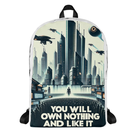 You Will Own Nothing and Like It Backpack