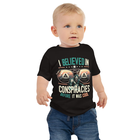 I Believed In Conspiracies Before It Was Cool Baby Jersey Short Sleeve Tee