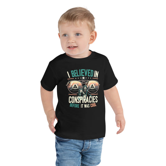 I Believed In Conspiracies Before It was Cool Toddler Short Sleeve Tee