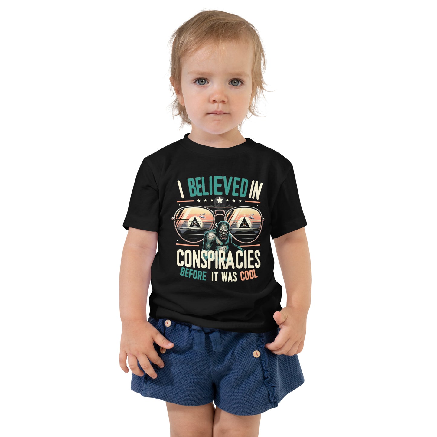 I Believed In Conspiracies Before It was Cool Toddler Short Sleeve Tee