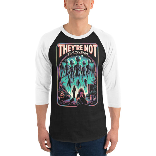 They're Not What You Think 3/4 sleeve raglan shirt