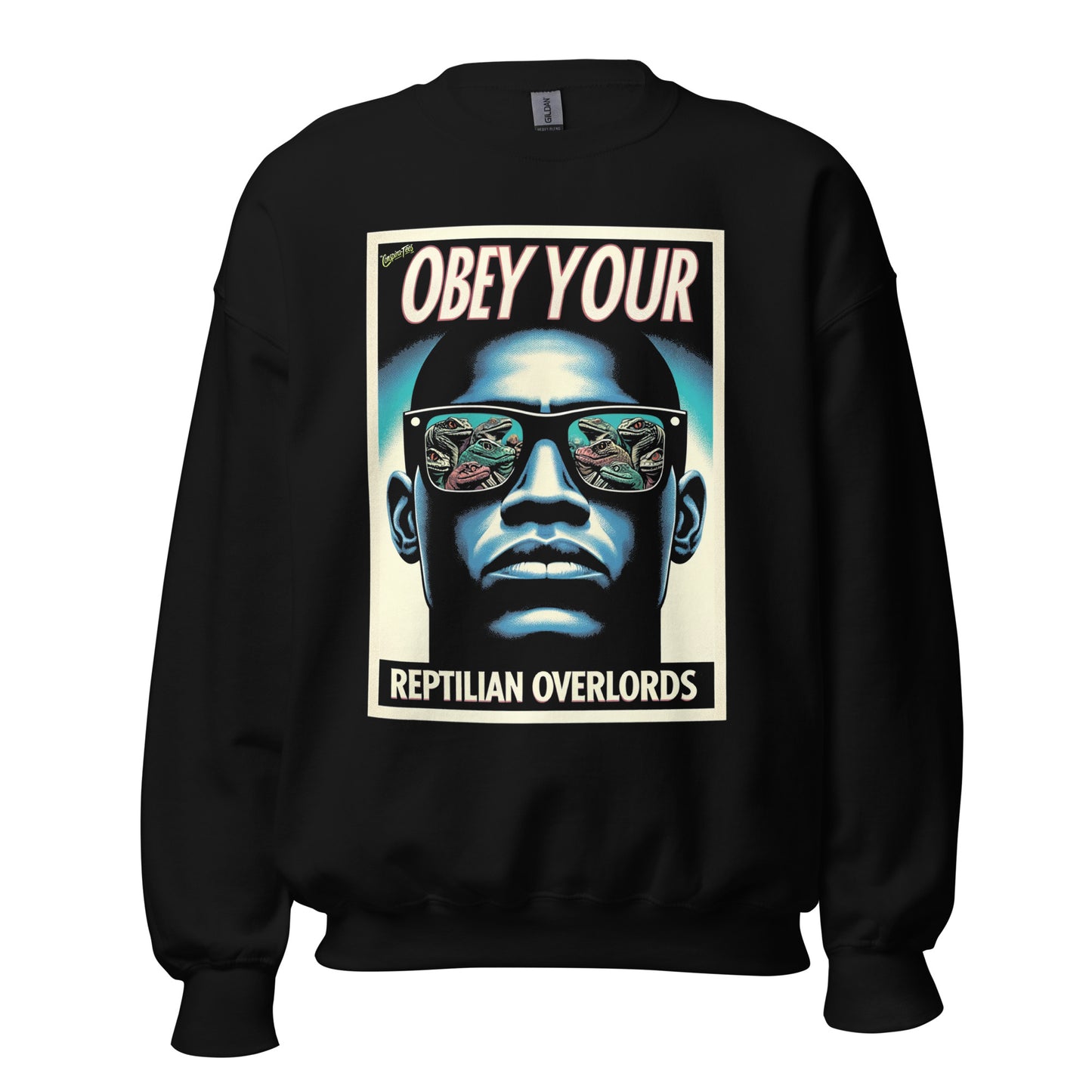 Obey Your Reptilian Overlords Unisex Sweatshirt