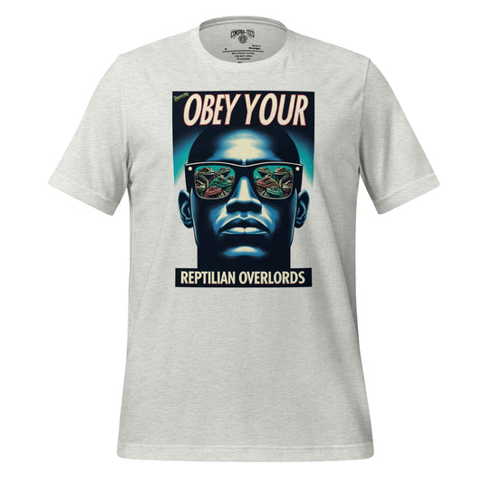 Obey Your Reptilian Overlords Unisex t-shirt