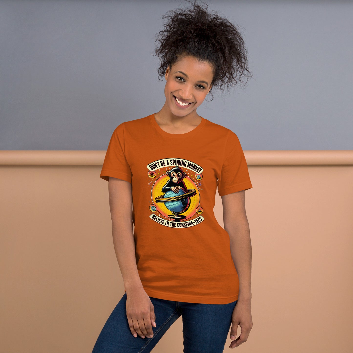 Don't Be A Spinning Monkey Believe In The Conspira-tees Unisex t-shirt