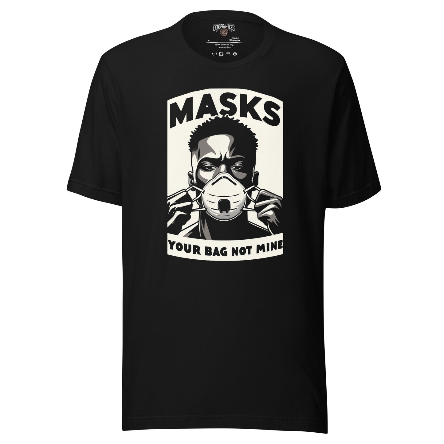Masks Your Bag Not Mine Unisex t-shirt