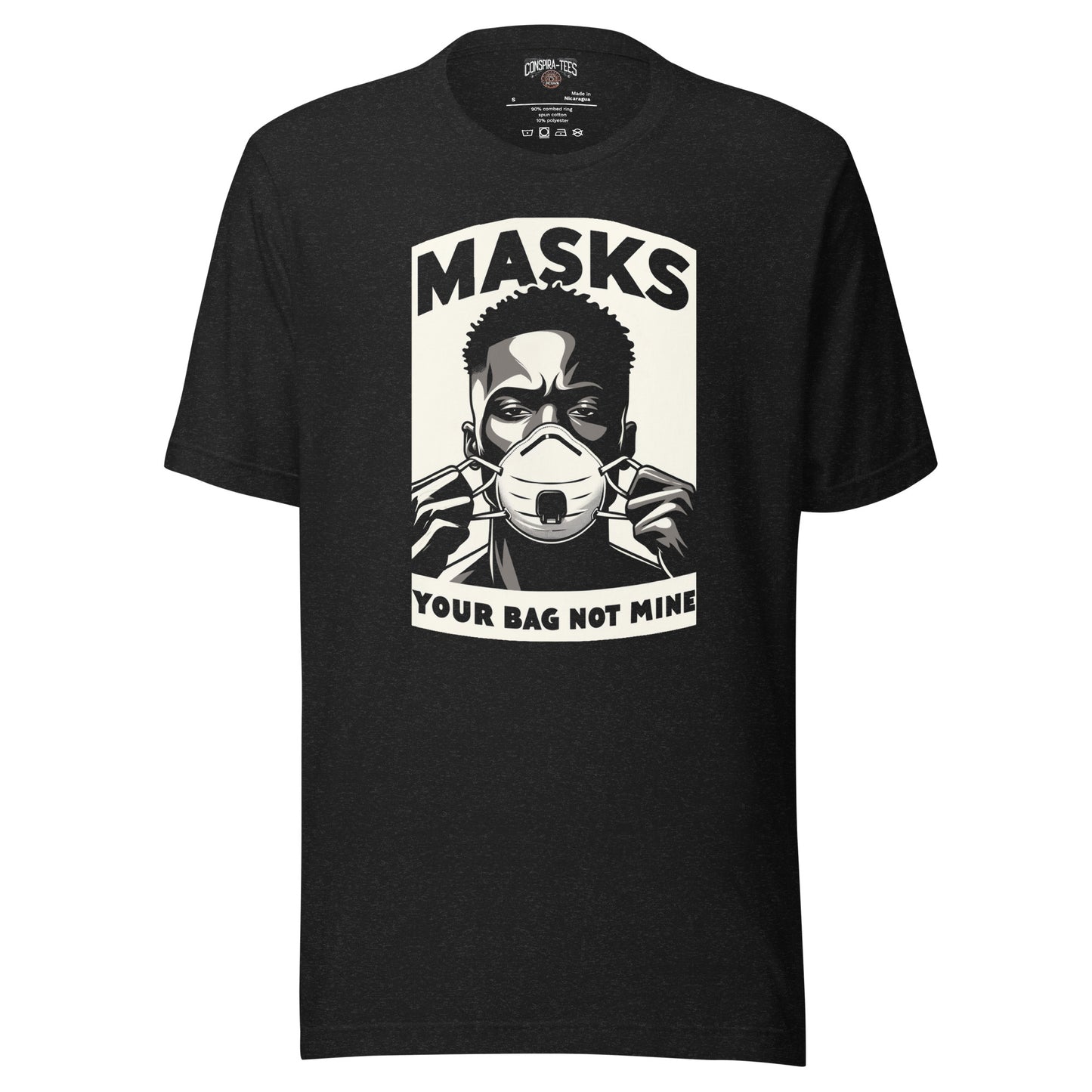 Masks Your Bag Not Mine Unisex t-shirt