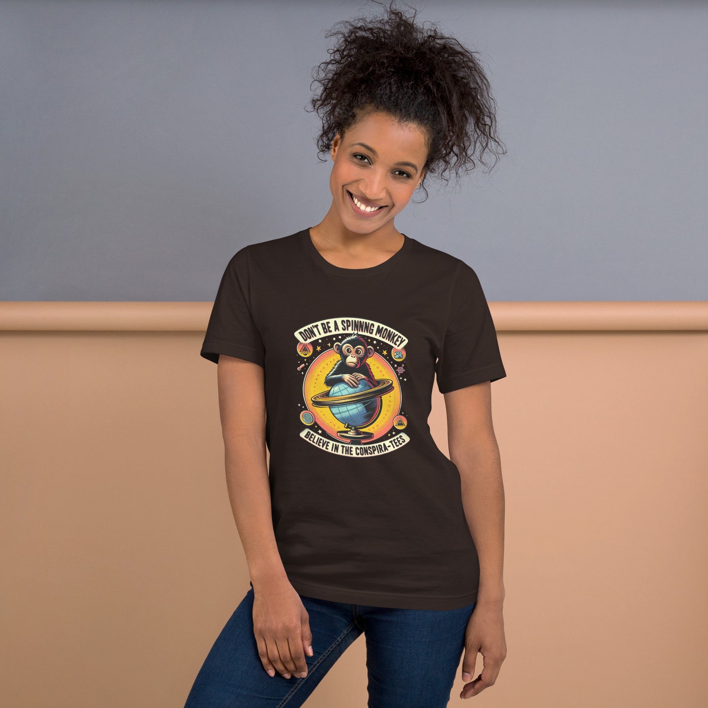 Don't Be A Spinning Monkey Believe In The Conspira-tees Unisex t-shirt