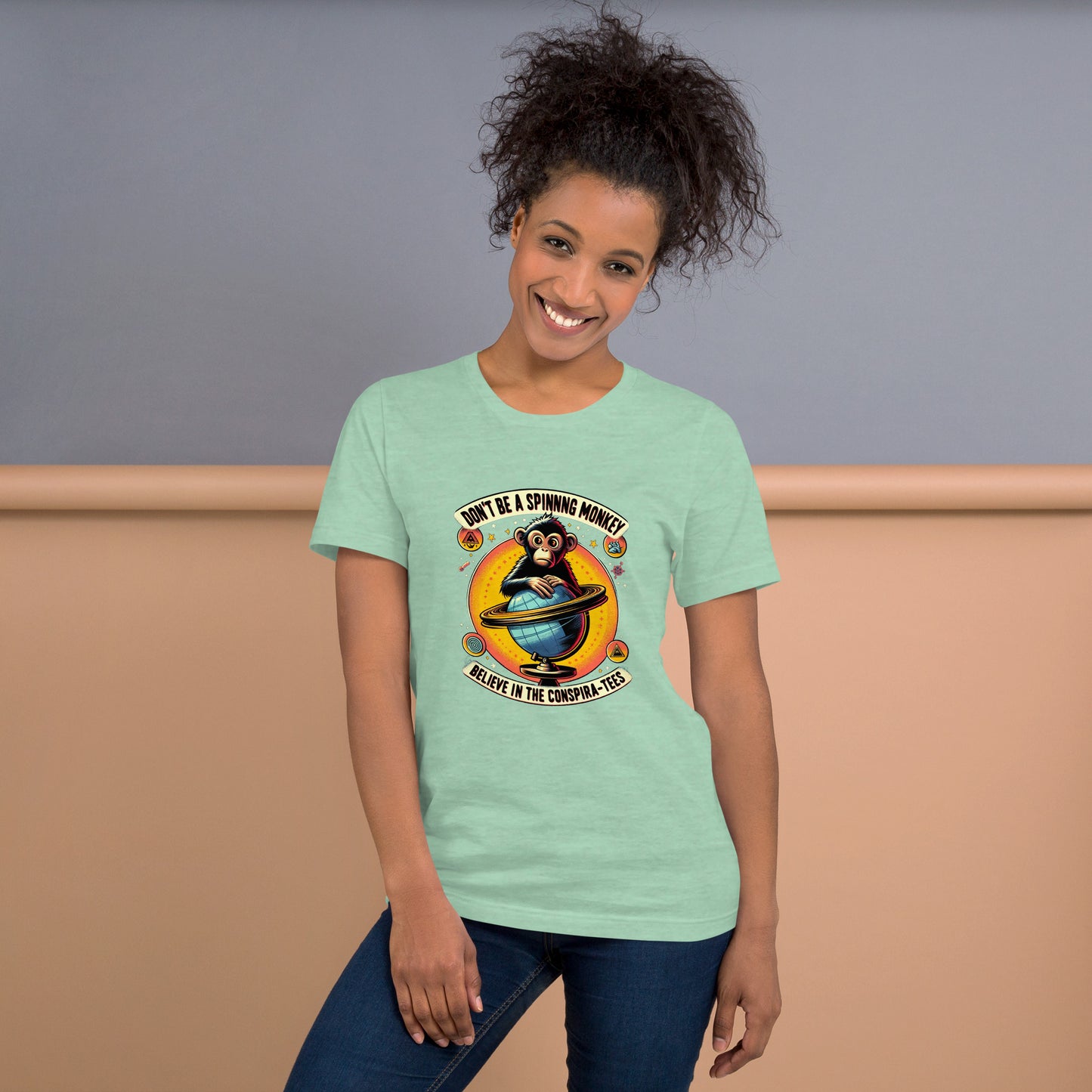 Don't Be A Spinning Monkey Believe In The Conspira-tees Unisex t-shirt