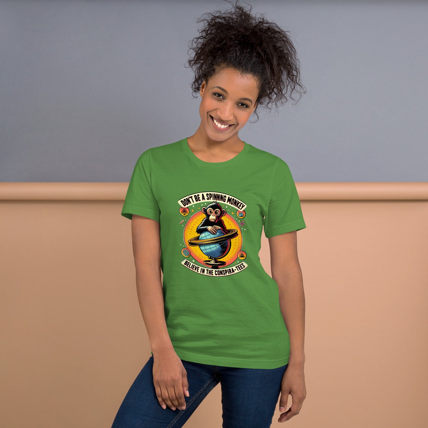 Don't Be A Spinning Monkey Believe In The Conspira-tees Unisex t-shirt