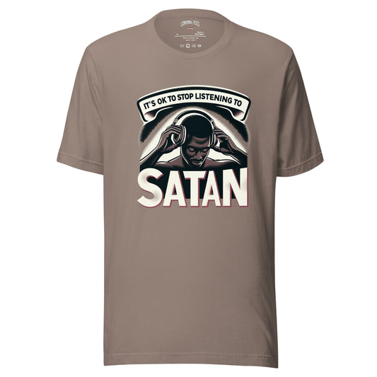 It's Ok To Stop Listening To Satan (Removing Headphones) Unisex t-shirt