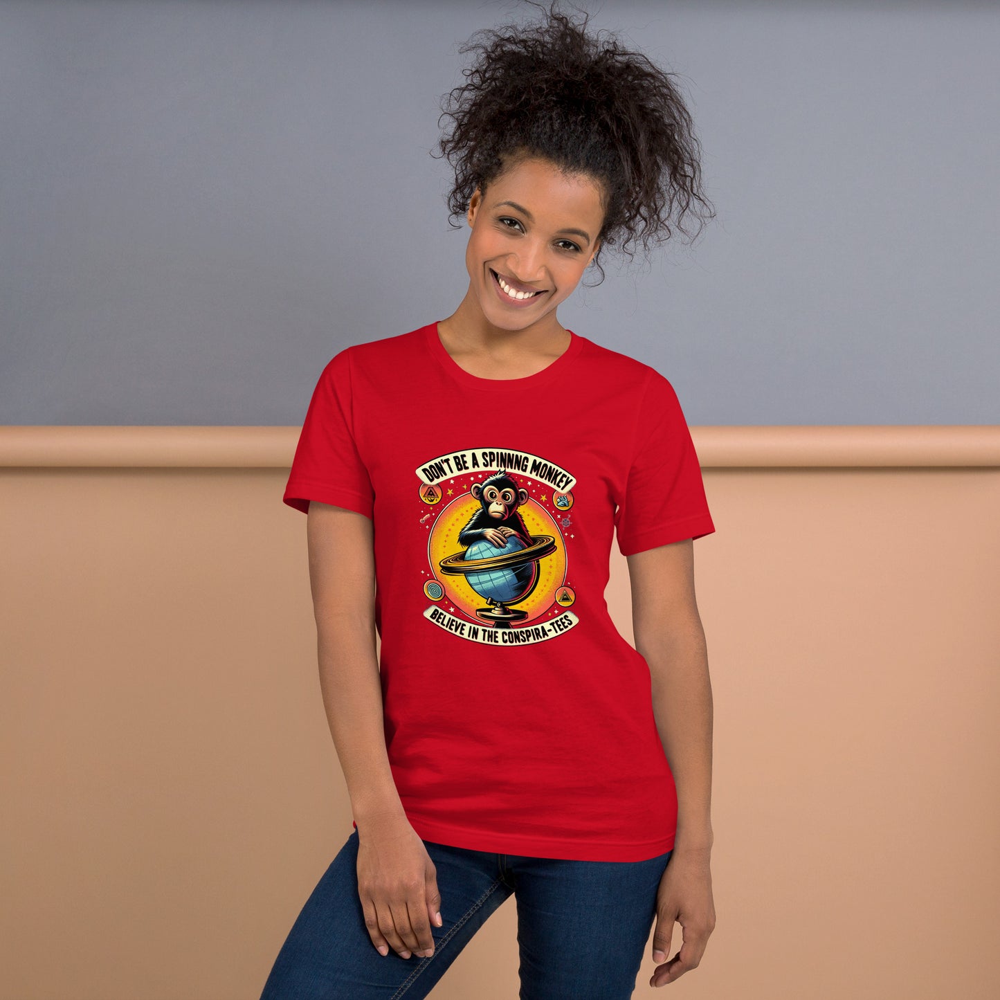 Don't Be A Spinning Monkey Believe In The Conspira-tees Unisex t-shirt