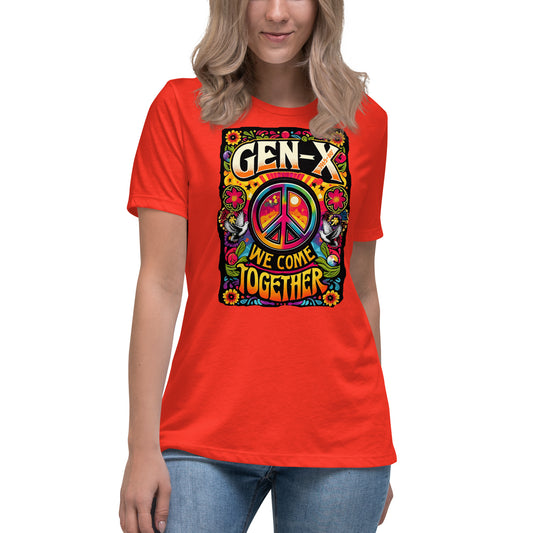 Gen-X We Come Together Women's Relaxed T-Shirt and YES WE HAVE!